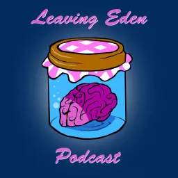 Leaving Eden Podcast artwork
