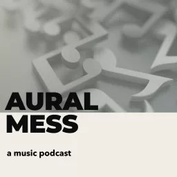 Aural Mess