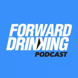 Forward Drinking Podcast artwork