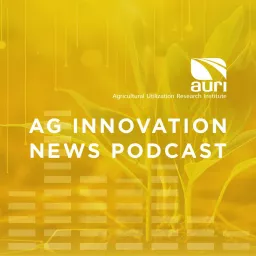 Ag Innovation News Podcast