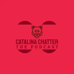 Catalina Chatter: The Podcast artwork