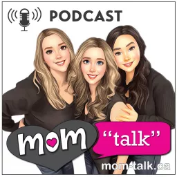 Mom Talk Podcast artwork