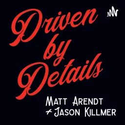 Driven By Details Podcast