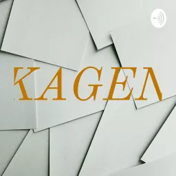 KAGEN Podcast artwork