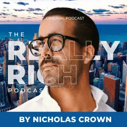 The Really Rich Podcast with Nicholas Crown artwork