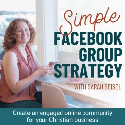 Simple Facebook Group Strategy | Facebook Marketing, Online Business, Engaged Community, Social Media Strategy, Marketing Plan Podcast artwork