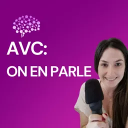 AVC: On en parle