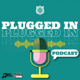 Plugged In Podcast artwork