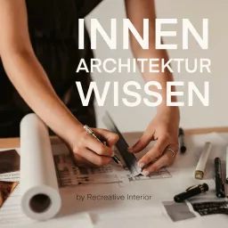 INNENARCHITEKTUR WISSEN Podcast artwork