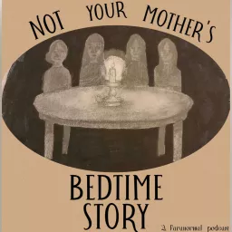 Not Your Mother's Bedtime Story Podcast artwork