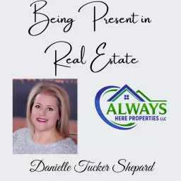 Being Present in Real Estate Podcast artwork