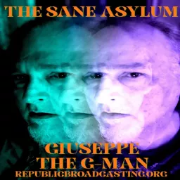 The Sane Asylum with Giuseppe Podcast artwork