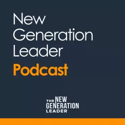 The New Generation Leader - Your Tools for Winning in the Digital World