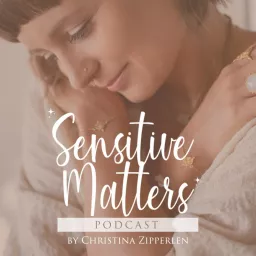 Sensitive Matters • Podcast