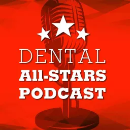 Dental All-Stars Podcast