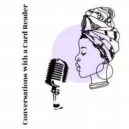 Conversations with a Card Reader - The Official Podcast for The House of Divina