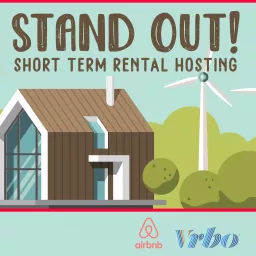 Stand Out! STR Hosting for AirBNB and Vrbo