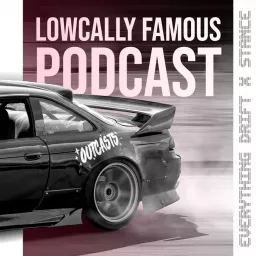 Lowcally Famous Podcast artwork