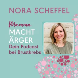 Mamma macht Ärger - dein Podcast bei Brustkrebs artwork