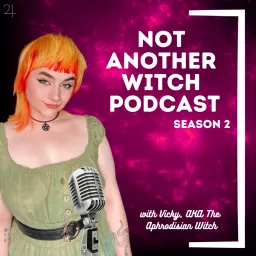 NOT ANOTHER WITCH PODCAST artwork