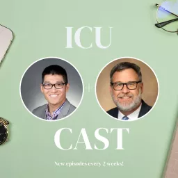 ICU Ed and Todd-Cast Podcast artwork