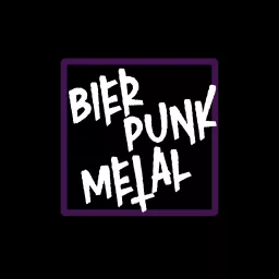 Bier. Punk. Metal. Podcast artwork