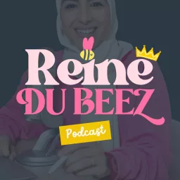 Reine du Beez Podcast artwork