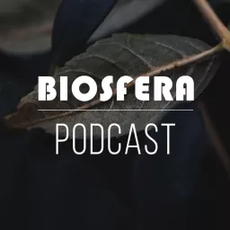 Podcast Biosfera Farol de Ideias / RTP2 artwork