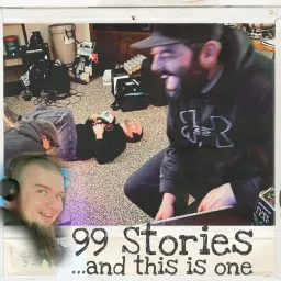 99 Stories ...And This Is One Podcast artwork