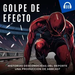 Golpe de efecto Podcast artwork