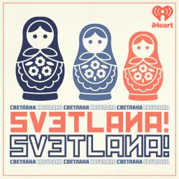 Svetlana! Svetlana! Podcast artwork