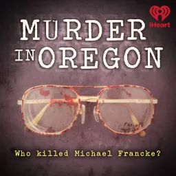 Murder in Oregon Podcast artwork