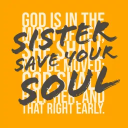 Sister Save Your Soul
