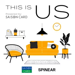 THIS IS US Powered by SAISON CARD Podcast artwork