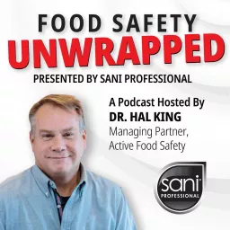 Food Safety Unwrapped Presented by Sani Professional Podcast artwork