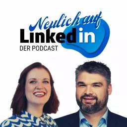 Neulich auf LinkedIn Podcast artwork