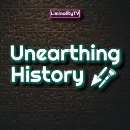 Unearthing History Podcast artwork