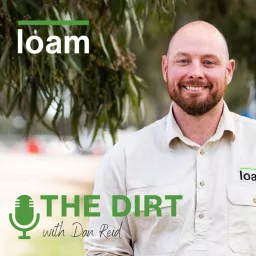 The Dirt by Loam Podcast artwork