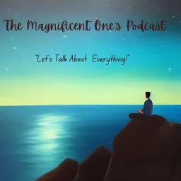 The Magnificent One's Podcast artwork