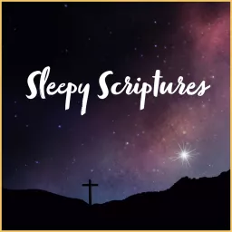Sleepy Scriptures Podcast artwork