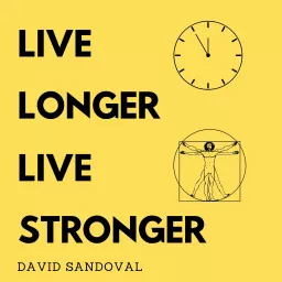 Live Longer, Live Stronger: Turning Back the Clock! Podcast artwork