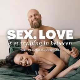 Sex, Love & Everything In Between Podcast artwork