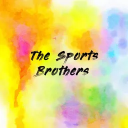 The Sports Brothers Podcast artwork
