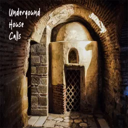 Underground House Calls Podcast artwork