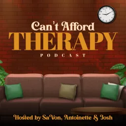 Can't Afford Therapy Podcast artwork