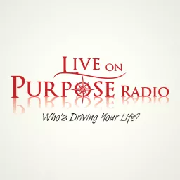 Psychology and Self Improvement – Live on Purpose Radio