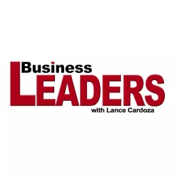 Business Leaders with Lance Cardoza Podcast artwork