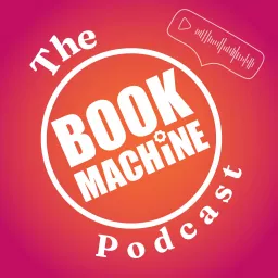 The BookMachine Podcast: Conversations in Publishing artwork