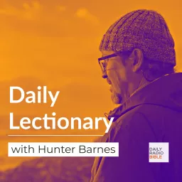 Daily Lectionary with Hunter Barnes Podcast artwork