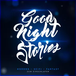 Good Night Stories - by Entropy Podcast artwork